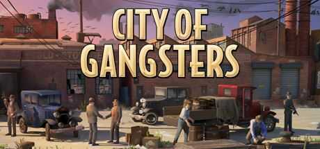 黑手党黑帮之城/City of Gangsters（V1.03豪华版）-万千少女游戏万千少女游戏网